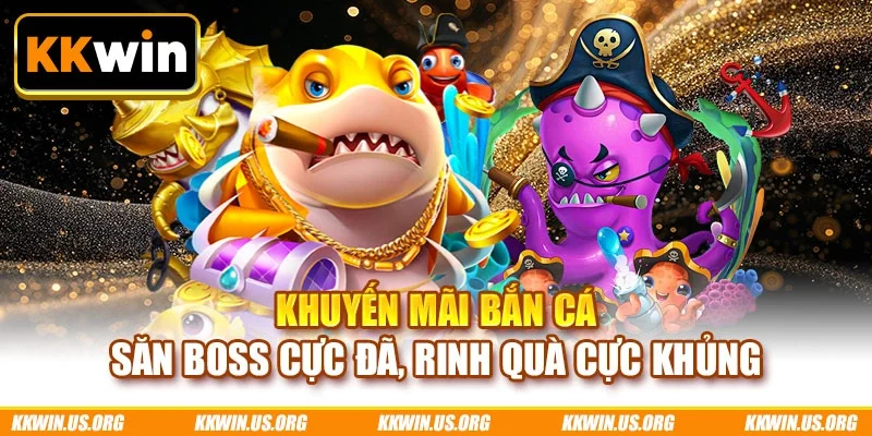 Khuyến mãi bắn cá
