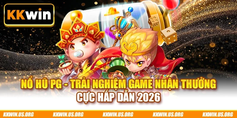 Nổ hũ PG